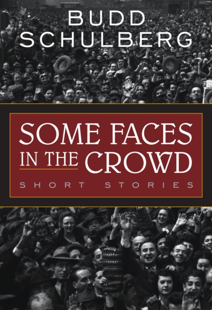 Some Faces in the Crowd : Short Stories, Paperback / softback Book