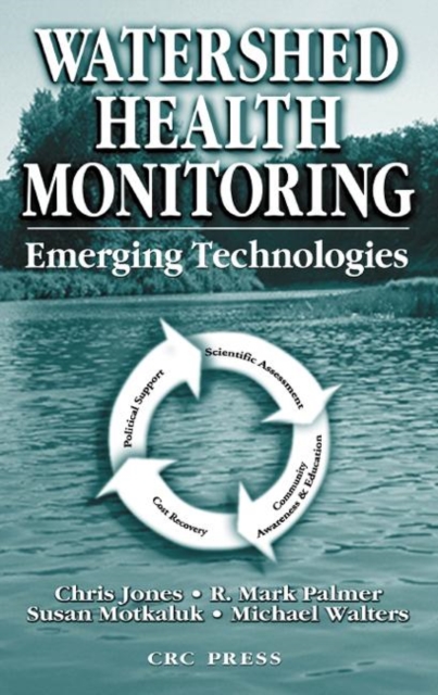 Watershed Health Monitoring : Emerging Technologies, Hardback Book
