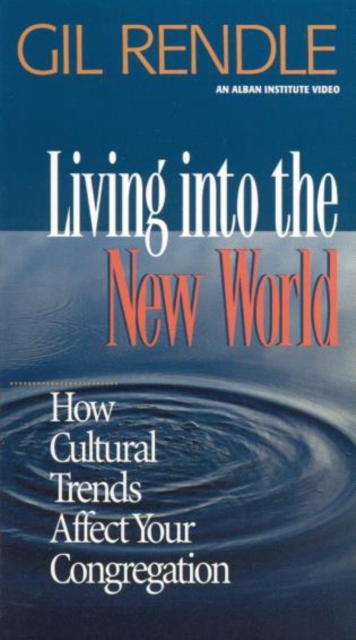 Living into the New World: : How Cultural Trends Affect Your Congregation, Mixed media product Book