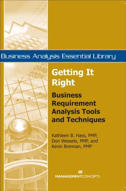 Getting It Right : Business Requirement Analysis Tools and Techniques, EPUB eBook