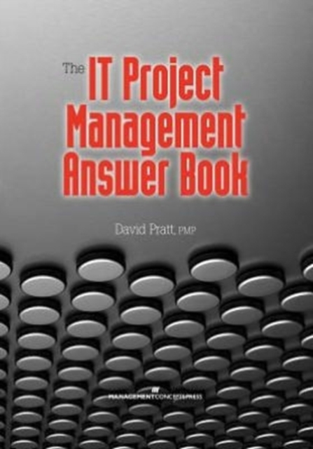 The IT Project Management Answer Book, Paperback / softback Book