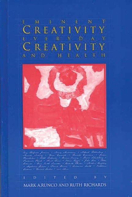 Eminent Creativity, Everyday Creativity, and Health, Hardback Book