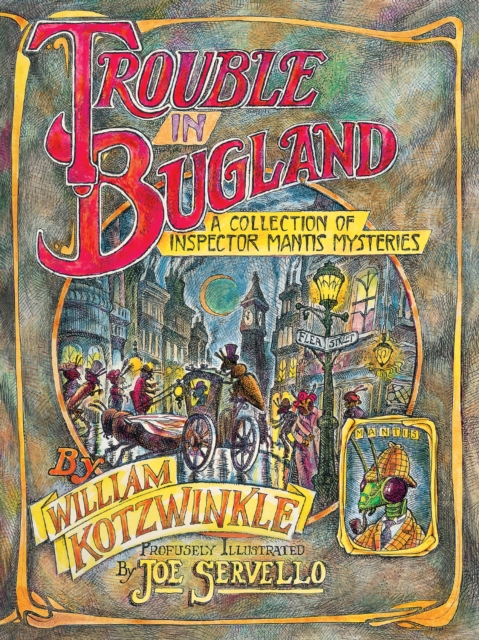 Trouble in Bugland : A Collection of Inspector Mantis Mysteries, Paperback / softback Book