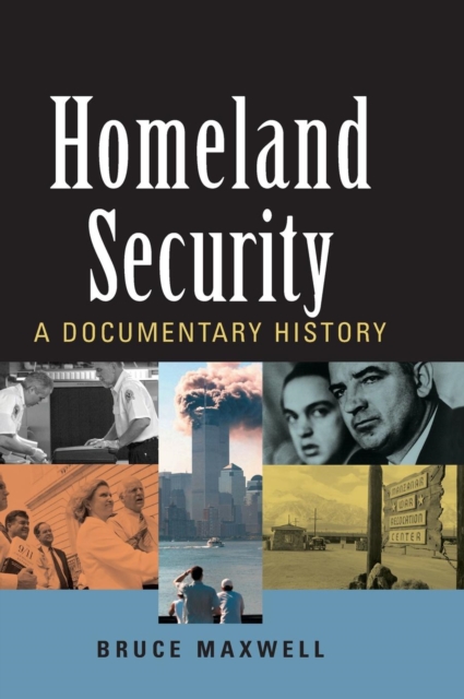 Homeland Security : A Documentary History, Hardback Book