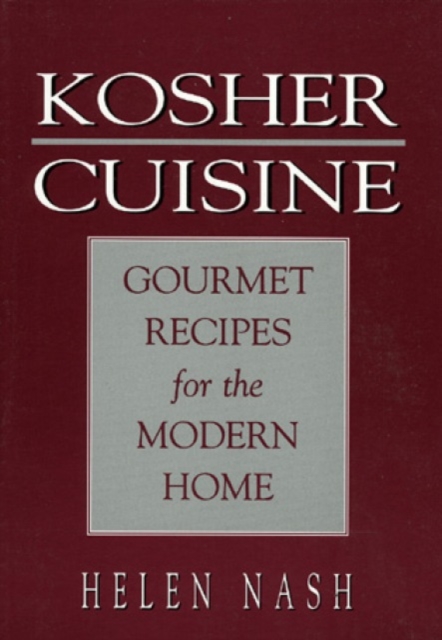 Kosher Cuisine : Gourmet Recipes for the Modern Home, Paperback / softback Book