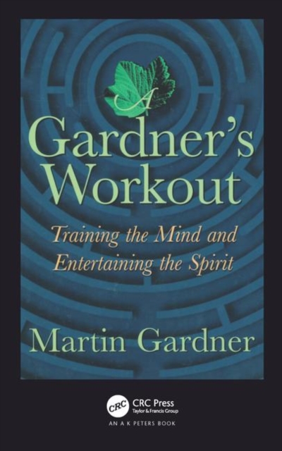 A Gardner's Workout : Training the Mind and Entertaining the Spirit, Hardback Book