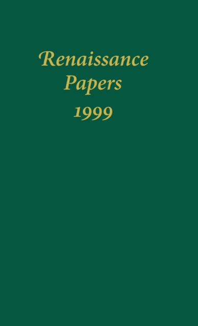 Renaissance Papers 1999, Hardback Book
