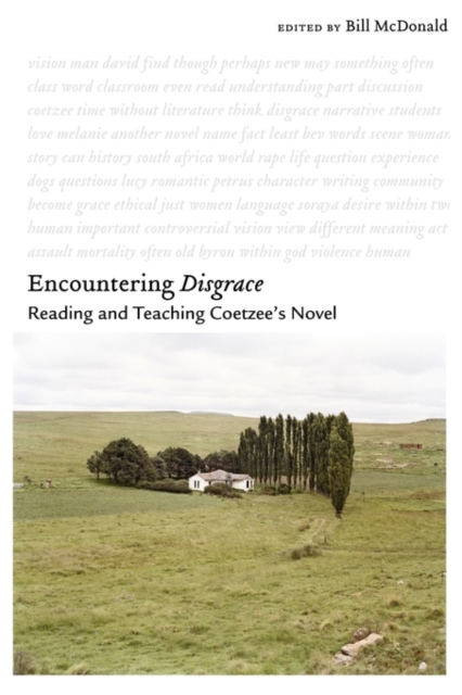 Encountering Disgrace : Reading and Teaching Coetzee's Novel, Paperback / softback Book