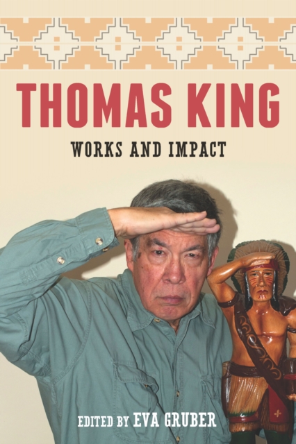 Thomas King : Works and Impact, PDF eBook