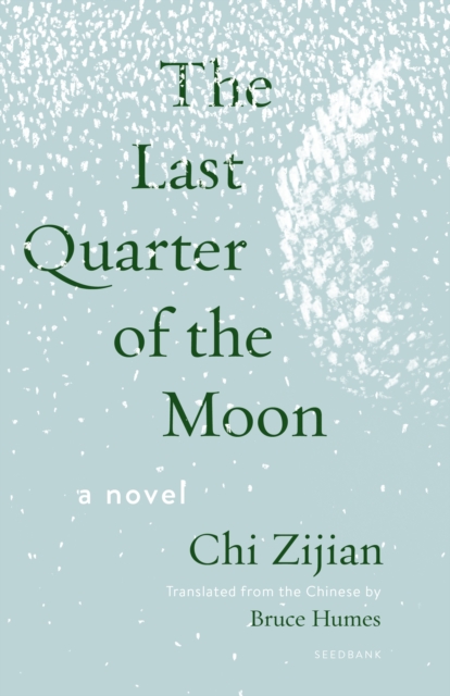 The Last Quarter of the Moon : A Novel, Paperback / softback Book