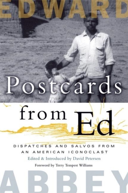 Postcards from Ed : Dispatches and Salvos from an American Iconoclast, Hardback Book