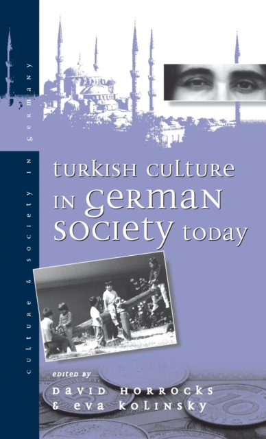 Turkish Culture in German Society, Hardback Book