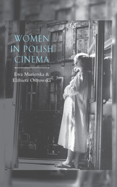 Women in Polish Cinema, Hardback Book