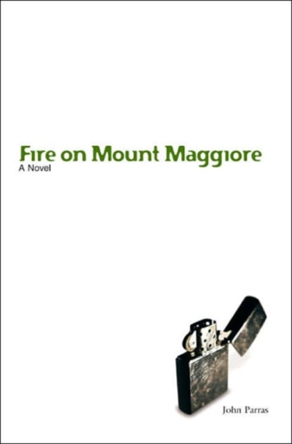 Fire on Mount Maggiore : A Novel, Hardback Book
