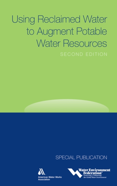 Using Reclaimed Water to Augment Potable Water Resources, Paperback / softback Book