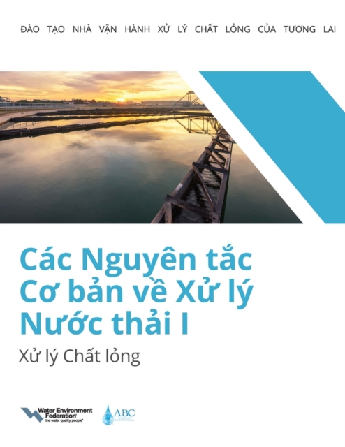 Cac Nguyen tc Co bn v X ly Nuc thi I: X ly Cht lng, Paperback / softback Book
