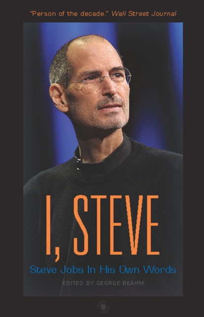 I, Steve : Steve Jobs In His Own Words, EPUB eBook