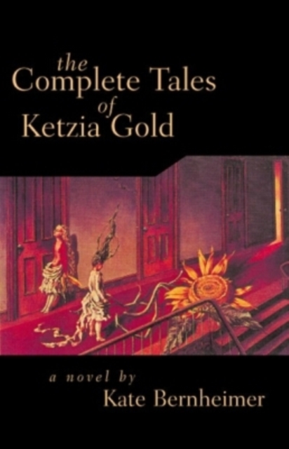 The Complete Tales of Ketzia Gold, Paperback / softback Book