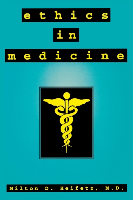 Ethics in Medicine, Paperback / softback Book