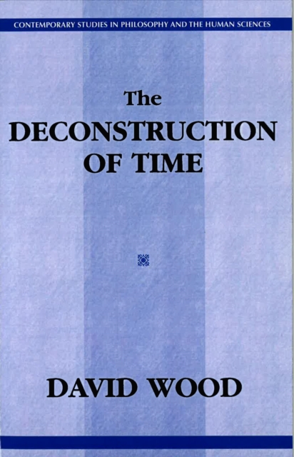The Deconstruction Of Time, Paperback / softback Book