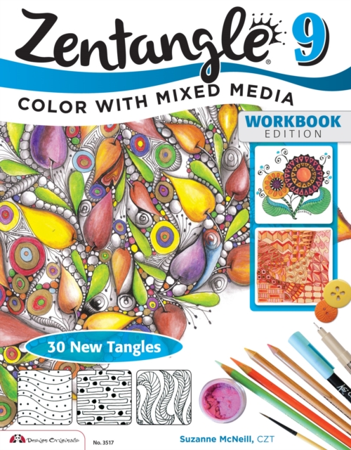 Zentangle 9 : Adding Beautiful Colors with Mixed Media, Paperback / softback Book