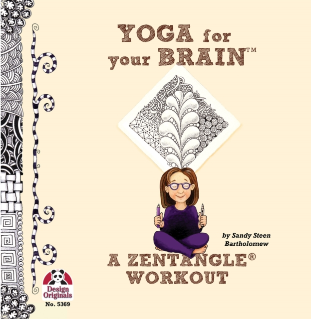 Yoga for Your Brain : A Zentangle Workout, Paperback / softback Book