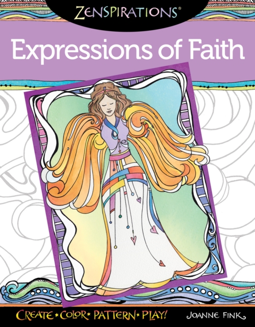 Zenspirations Coloring Book Expressions of Faith : Create, Color, Pattern, Play!, Paperback / softback Book