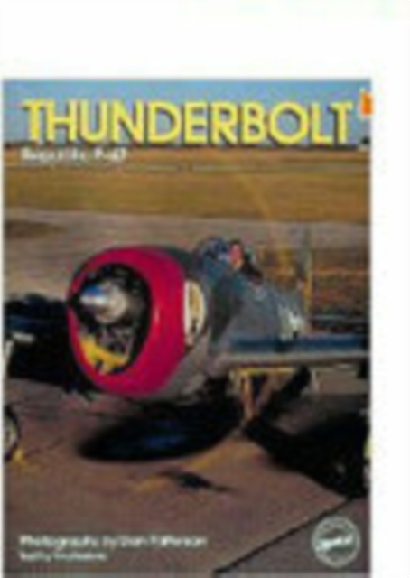 Thunderbolt : Republic P-47, Paperback / softback Book
