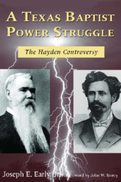 A Texas Baptist Power Struggle : The Hayden Controversy, Hardback Book