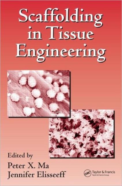 Scaffolding In Tissue Engineering, Hardback Book