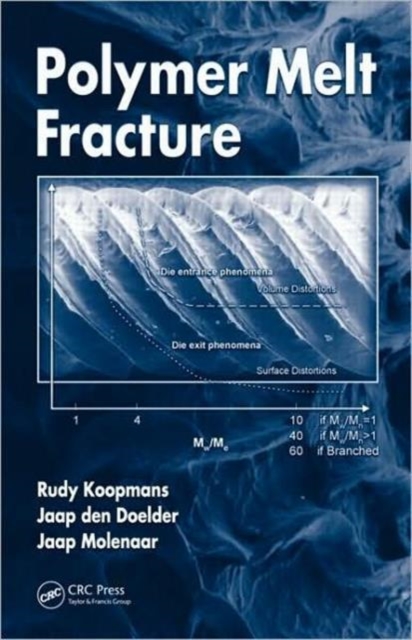 Polymer Melt Fracture, Hardback Book
