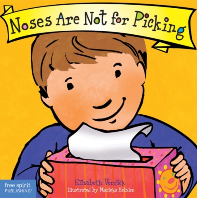 Noses Are Not for Picking (Best Behavior), Paperback / softback Book