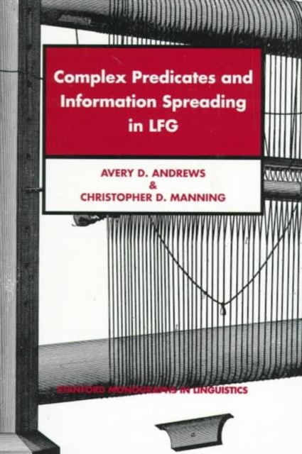 Complex Predicates and Information Spreading in LFG, Paperback Book