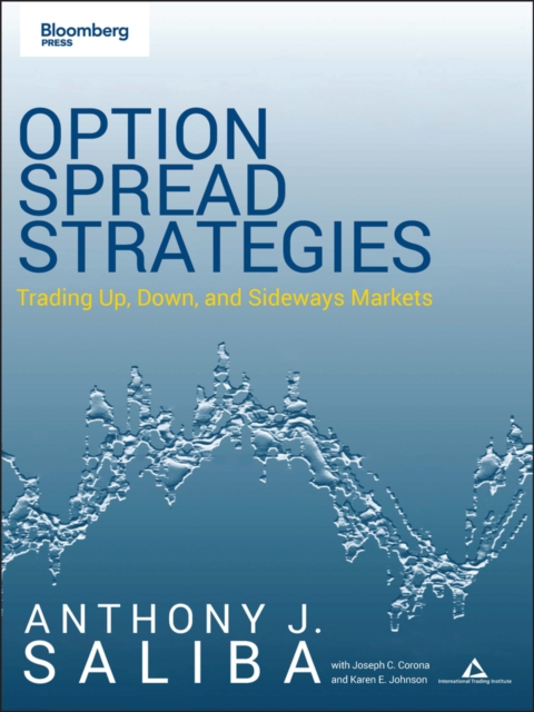 Option Spread Strategies : Trading Up, Down, and Sideways Markets, Paperback / softback Book