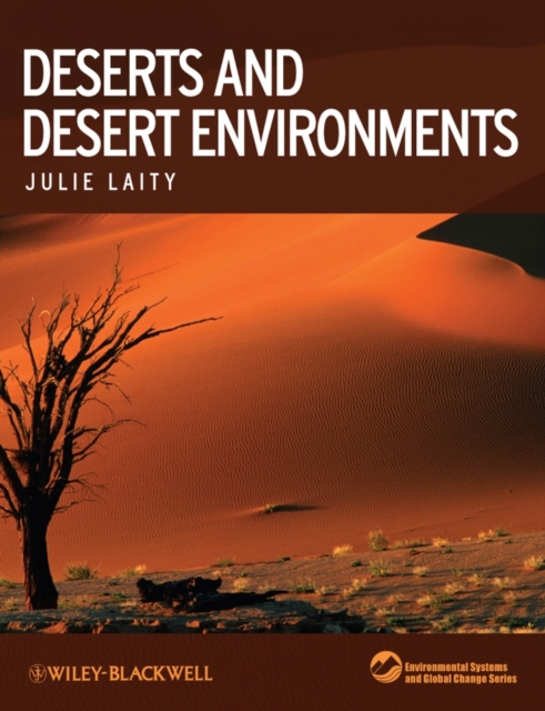 Deserts and Desert Environments, Paperback / softback Book