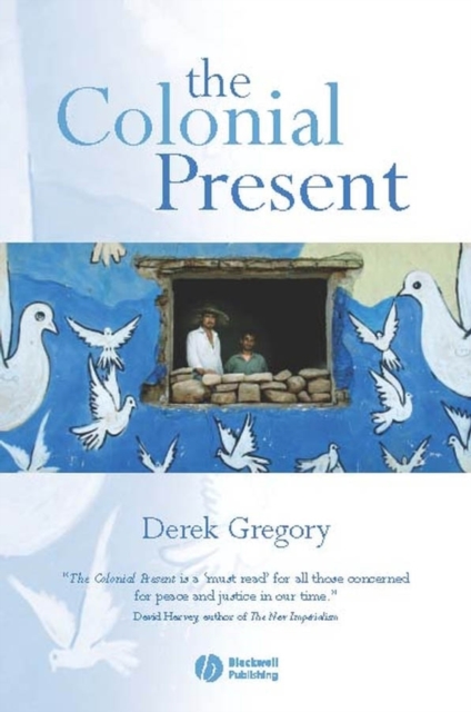 The Colonial Present : Afghanistan. Palestine. Iraq, Paperback / softback Book