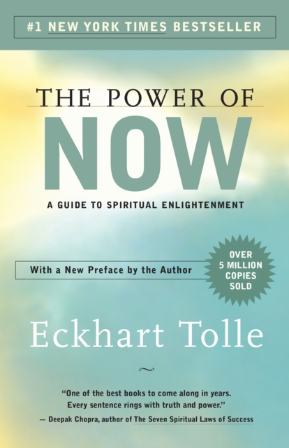 The Power of Now : A Guide to Spiritual Enlightenment, EPUB eBook