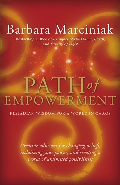 Path of Empowerment : New Pleiadian Wisdom for a World in Chaos, EPUB eBook