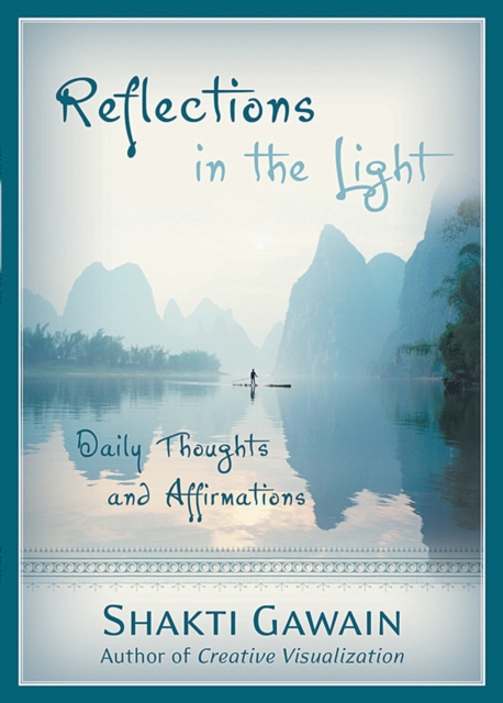 Reflections in the Light : Daily Thoughts and Affirmations, EPUB eBook