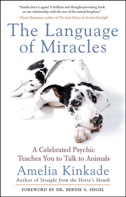 The Language of Miracles : A Celebrated Psychic Teaches You to Talk to Animals, EPUB eBook
