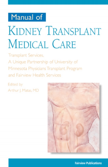 Manual of Kidney Transplant Medical Care, Spiral bound Book