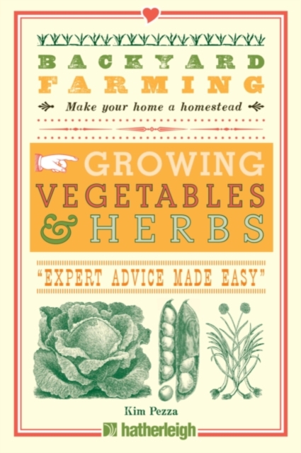 Backyard Farming: Growing Vegetables & Herbs, EPUB eBook