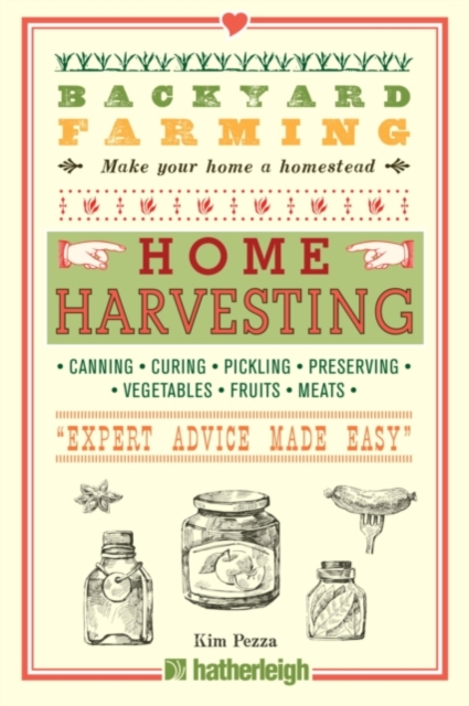 Backyard Farming: Home Harvesting, EPUB eBook
