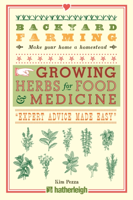 Backyard Farming: Growing Herbs for Food and Medicine, EPUB eBook