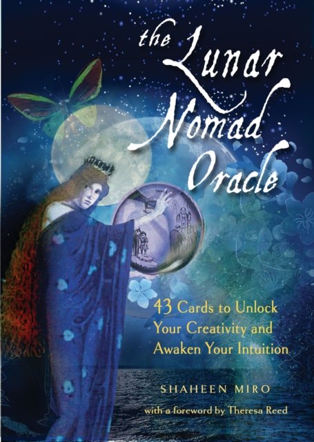 The Lunar Nomad Oracle : 43 Cards to Unlock Your Creativity and Awaken Your Intuition, Mixed media product Book