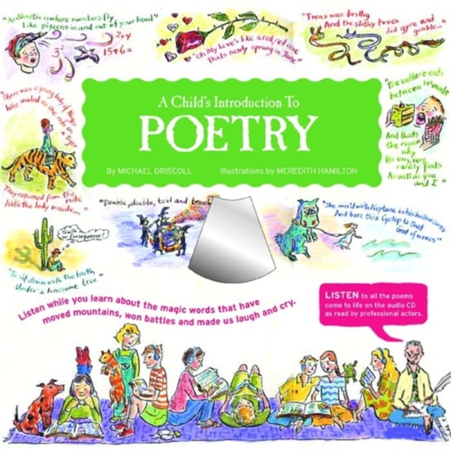 A Child's Introduction To Poetry : Listen While You Learn About the Magic Words That Have Moved Mountains, Won Battles, and Made Us Laugh and Cry, Hardback Book