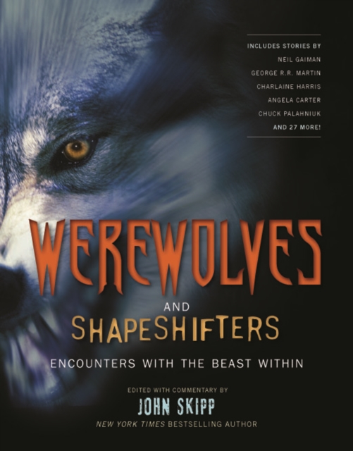 Werewolves and Shapeshifters : Encounters With The Beast Within, Paperback Book