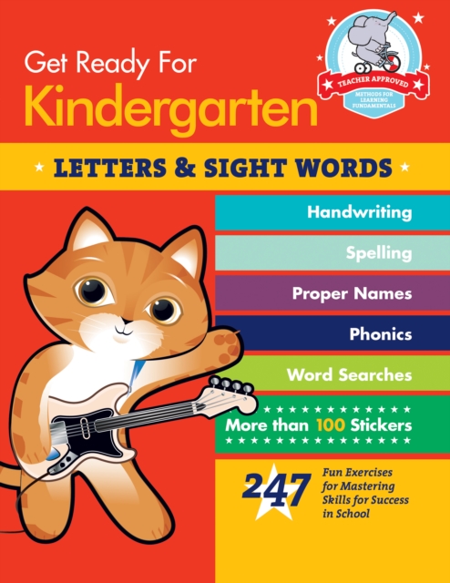 Get Ready for Kindergarten: Letters & Sight Words : 247 Fun Exercises for Mastering Skills for Success in School, Paperback Book