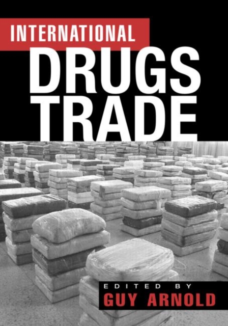 The International Drugs Trade, Hardback Book