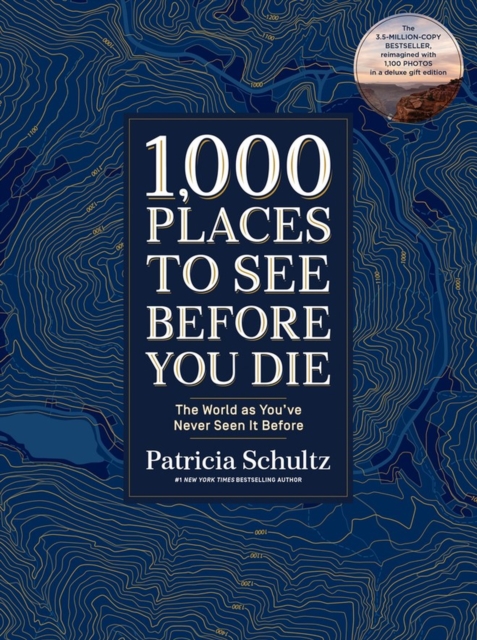 1,000 Places to See Before You Die (Deluxe Edition) : The World as You've Never Seen It Before, Hardback Book